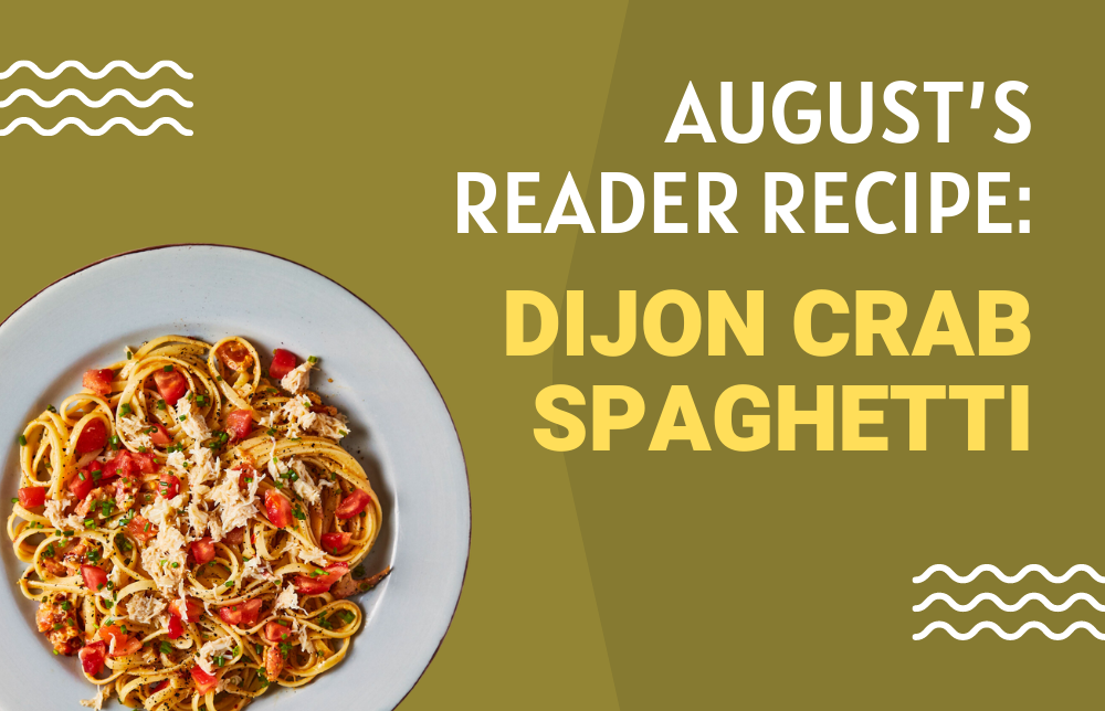 August’s Reader Recipe: Dijon Crab Spaghetti Image